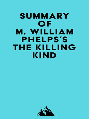 cover image of Summary of M. William Phelps's the Killing Kind
